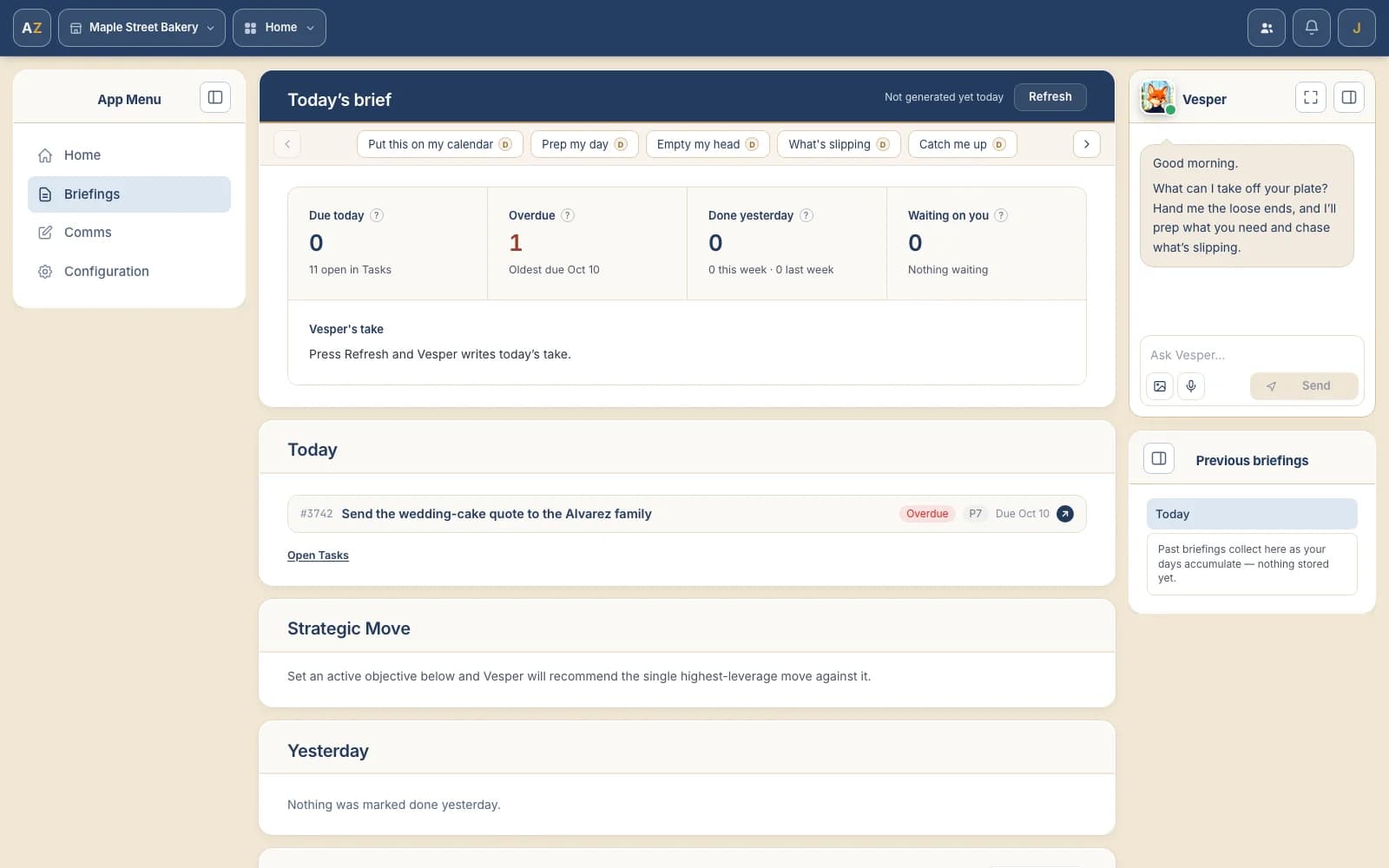 The Briefings page for a small bakery: Today's brief with its due, overdue, done and waiting counts, the one task due today under it, and Vesper's console in the right rail